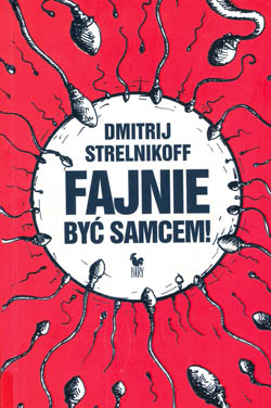 Fajnie być samcem